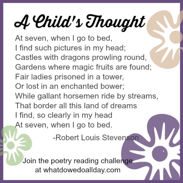 A Child's Thought poem by Robert Louis Stevenson. Join the poetry challenge.