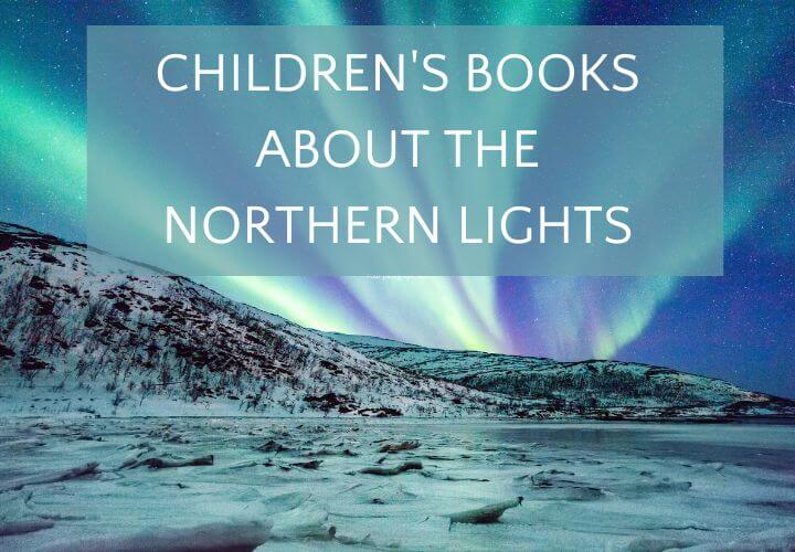 Aurora borealis display with text overlay children's books about the northern lights