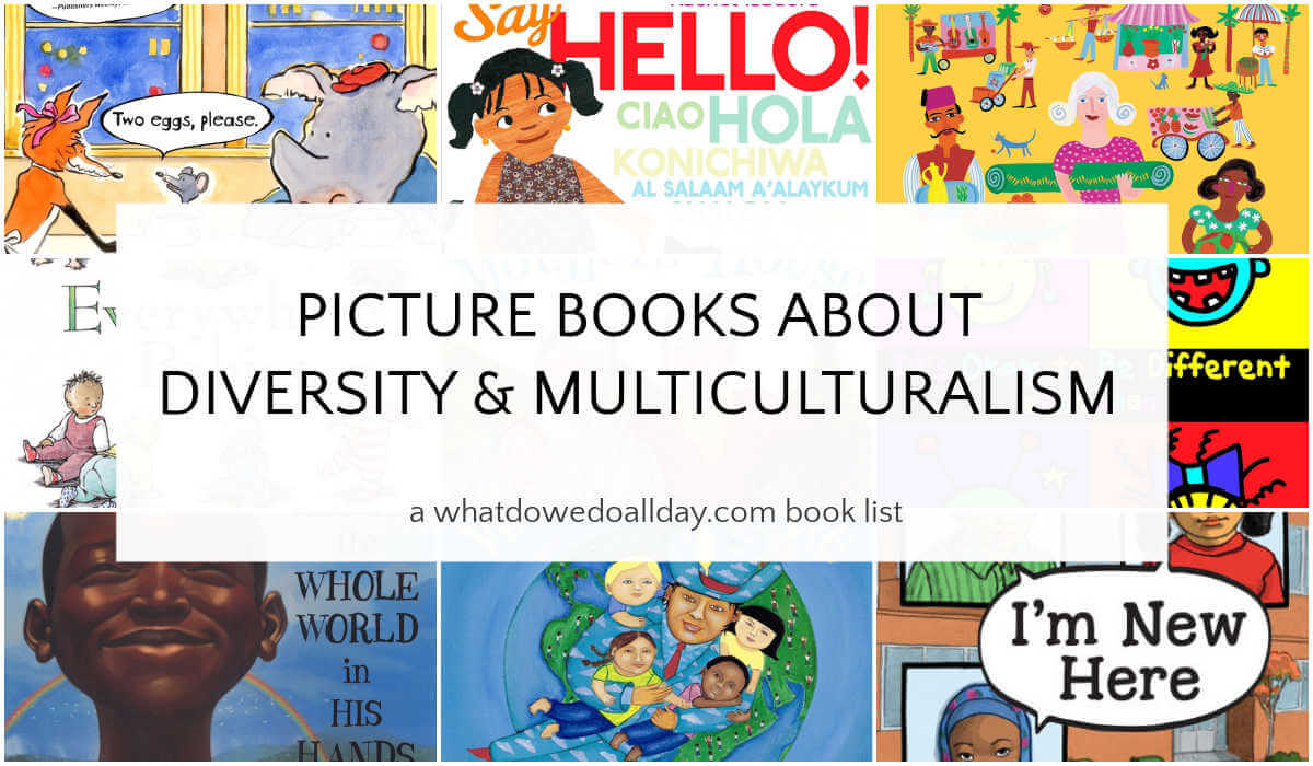 Collage of children's books with text overlay, Picture Books about Diversity and Multiculturalism