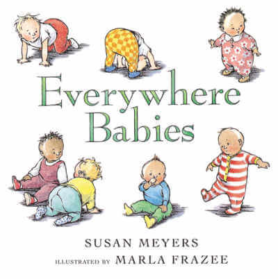 Everywhere Babies by Susan Meyers book cover.