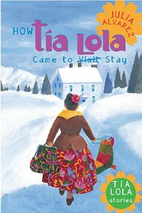 How Tia Lola Came to Stay book cover