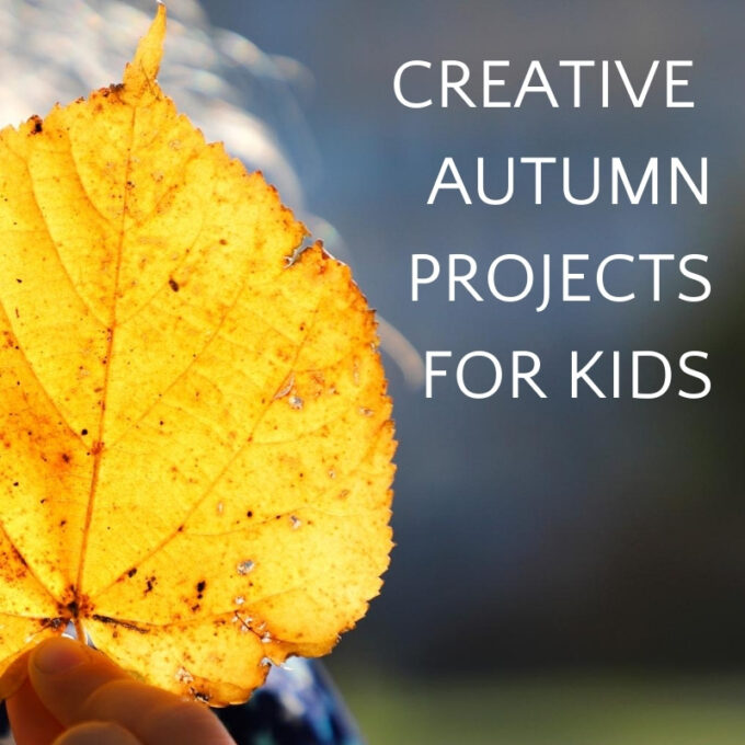 hand holding yellow leaf with text creative autumn projects for kids