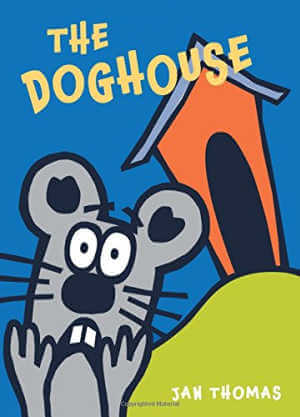 The Doghouse by Jan Thomas