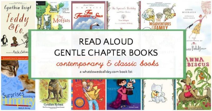 List of gentle chapter books to read aloud to kids.