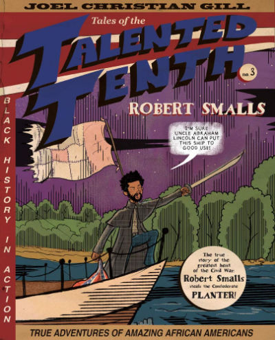 Tales of the Talented Tenth Robert Smalls book cover showing Black man on a white boat