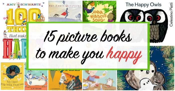 Children's picture books about happiness.