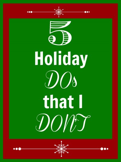 Things not to do during the holidays