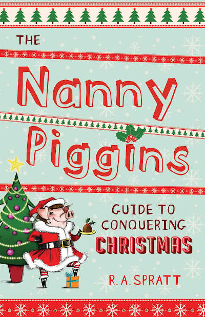 Nanny Piggins Guide to Conquering Christmas