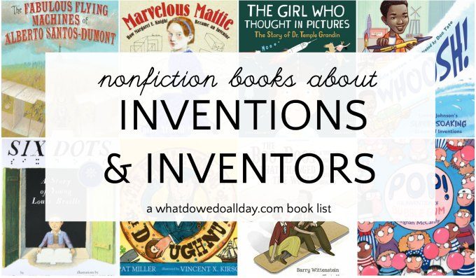 Nonfiction books about inventions and inventors