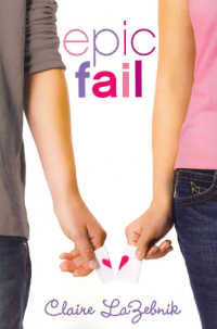 Epic Fail by Claire LeZebnik, book cover.