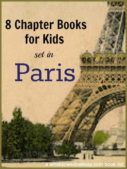 Paris chapter books for kid at a variety of reading levels