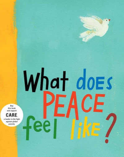 What Does Peace Feel Like? by Vladimir Radunsky.