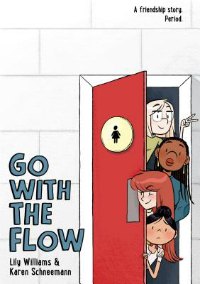 Go With The Flow graphic novel about periods and puberty