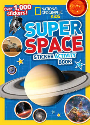 Super Space Sticker Activity Book by National Geographic Kids.