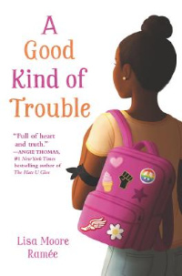 A Good Kind of Trouble book cover featuring black girl carrying pink backpack