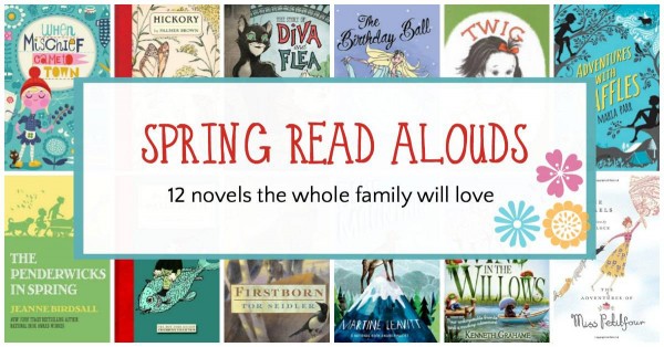 Spring chapter books to read aloud to the whole famil.