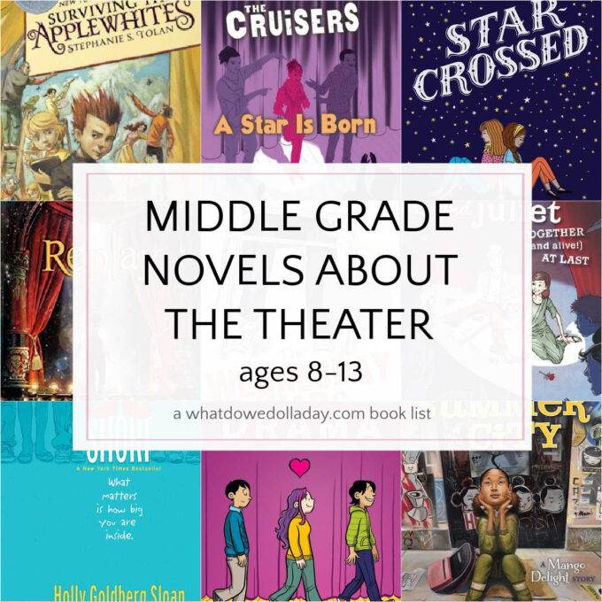 collage of books about the theater with text overlay middle grade novels about the theater ages 8-13