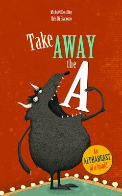 take away the a book cover showing monster eating the letter a