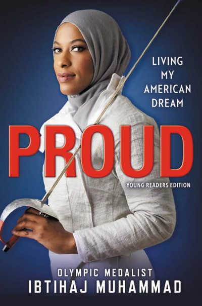 Proud: Living My American Dream book cover showing female muslim olympic medalist fencer