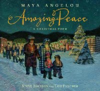 Amazing Peace picture book by Maya Angelou