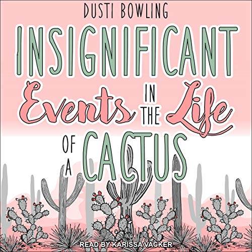 Insignificant Events in the Life of a Cactus audiobook 