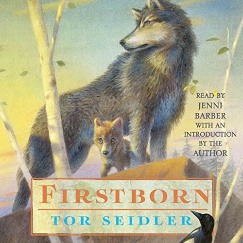Firstborn by Tor Seidler audiobook cover art with wolves