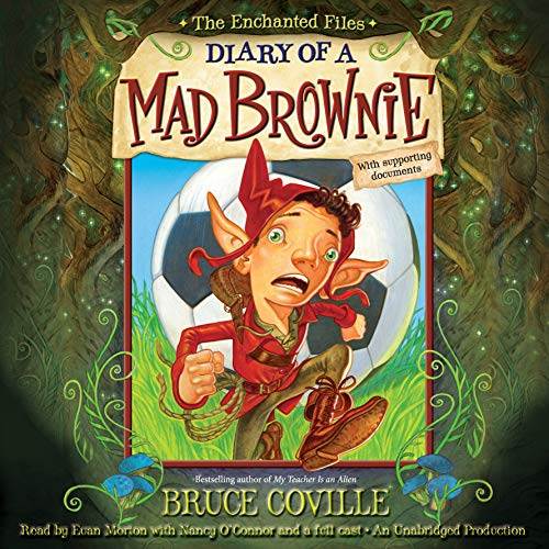 The Enchanted Files: Diary of a Mad Brownie audiobook cover