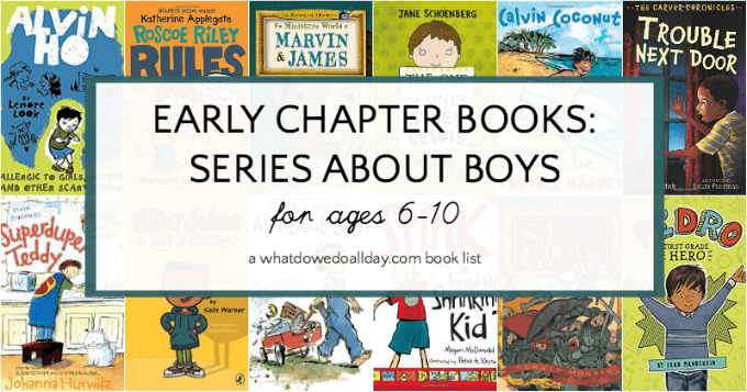 First chapter books about boys for kids ages 6-10