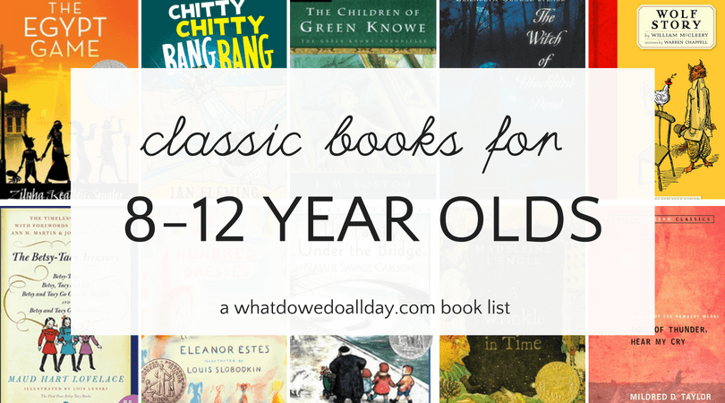 Classic books for 8-12 year olds tweens.