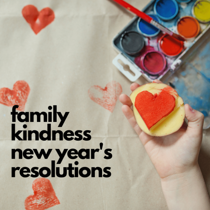 How to make family kindness new year's resolutions together