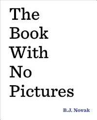 The Book with no pictures is an example of metafiction