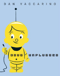 Doug Unplugged picture book